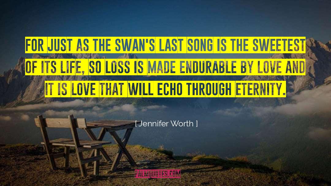 Endurable quotes by Jennifer Worth