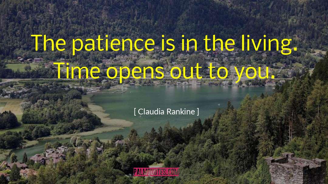 Endurance Patience quotes by Claudia Rankine