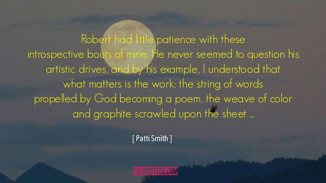 Endurance Patience quotes by Patti Smith