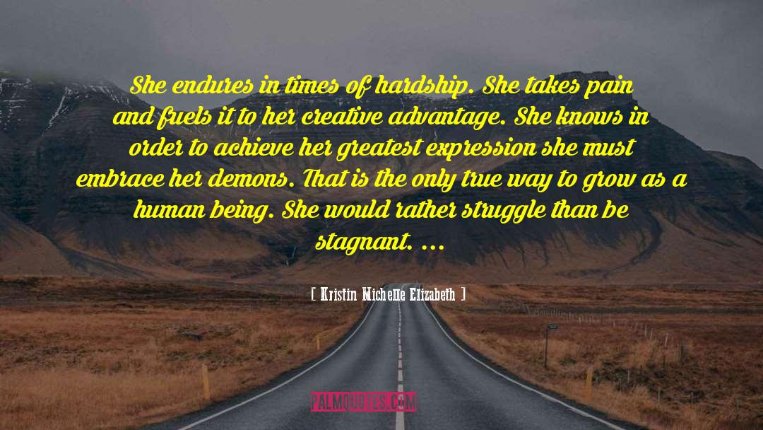 Endurance quotes by Kristin Michelle Elizabeth