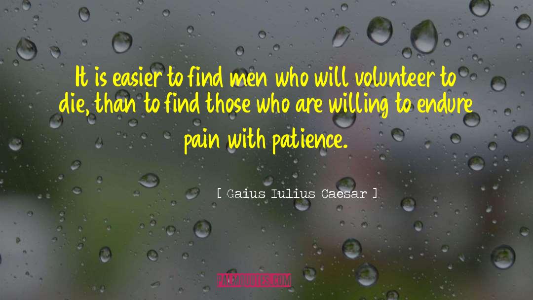 Endure Pain quotes by Gaius Iulius Caesar
