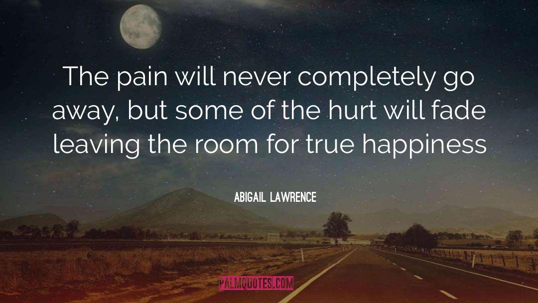 Endure Pain quotes by Abigail Lawrence