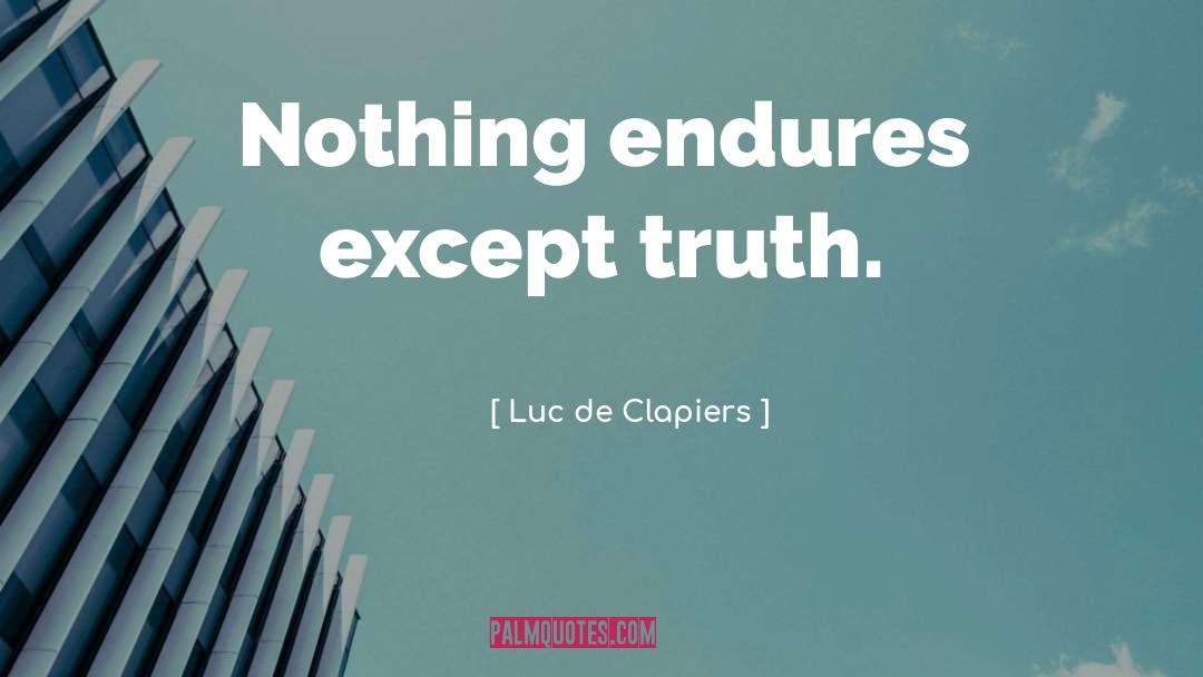 Endures quotes by Luc De Clapiers