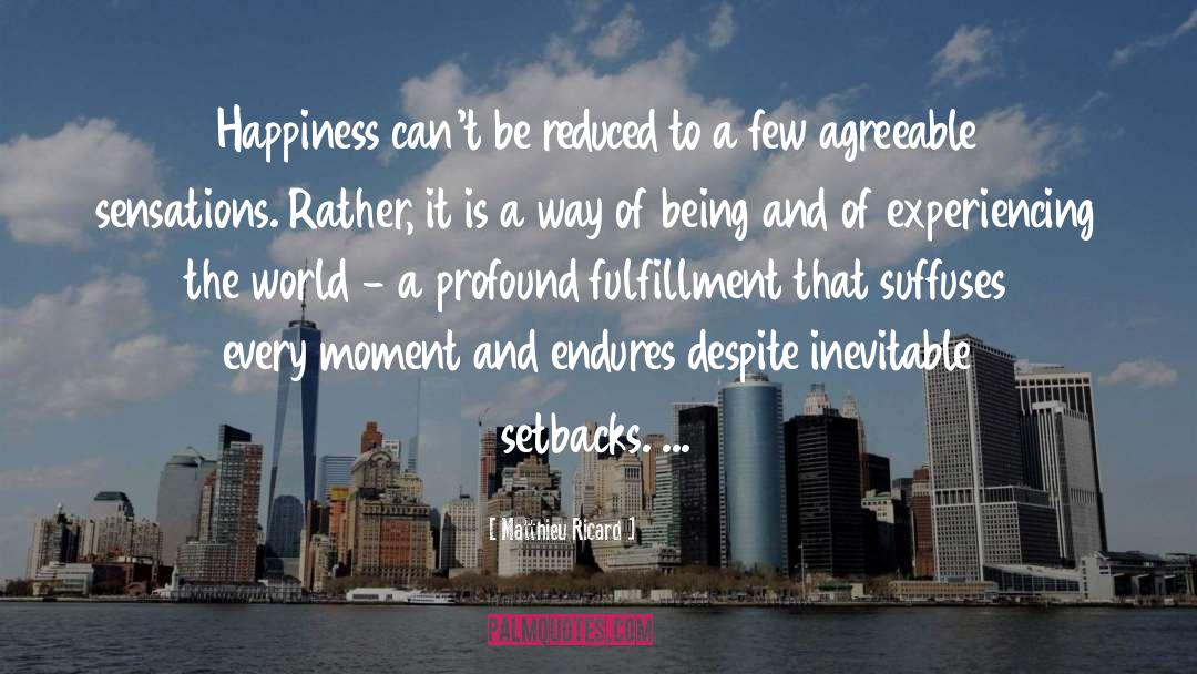 Endures quotes by Matthieu Ricard
