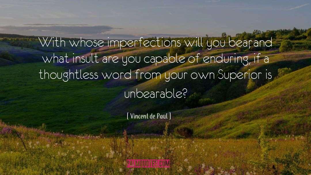 Enduring Loss quotes by Vincent De Paul