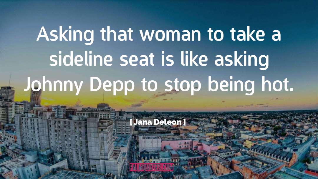 Enedino Deleon quotes by Jana Deleon