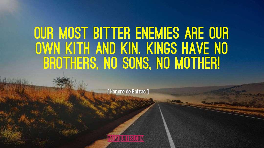 Enemies Proverbs quotes by Honore De Balzac