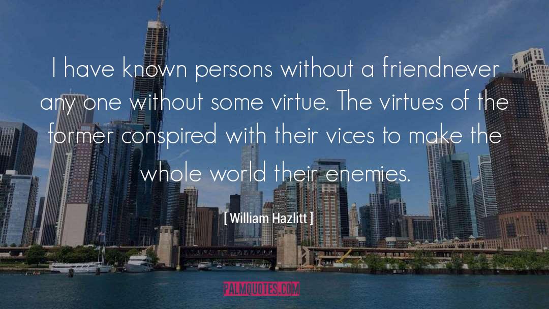 Enemies quotes by William Hazlitt