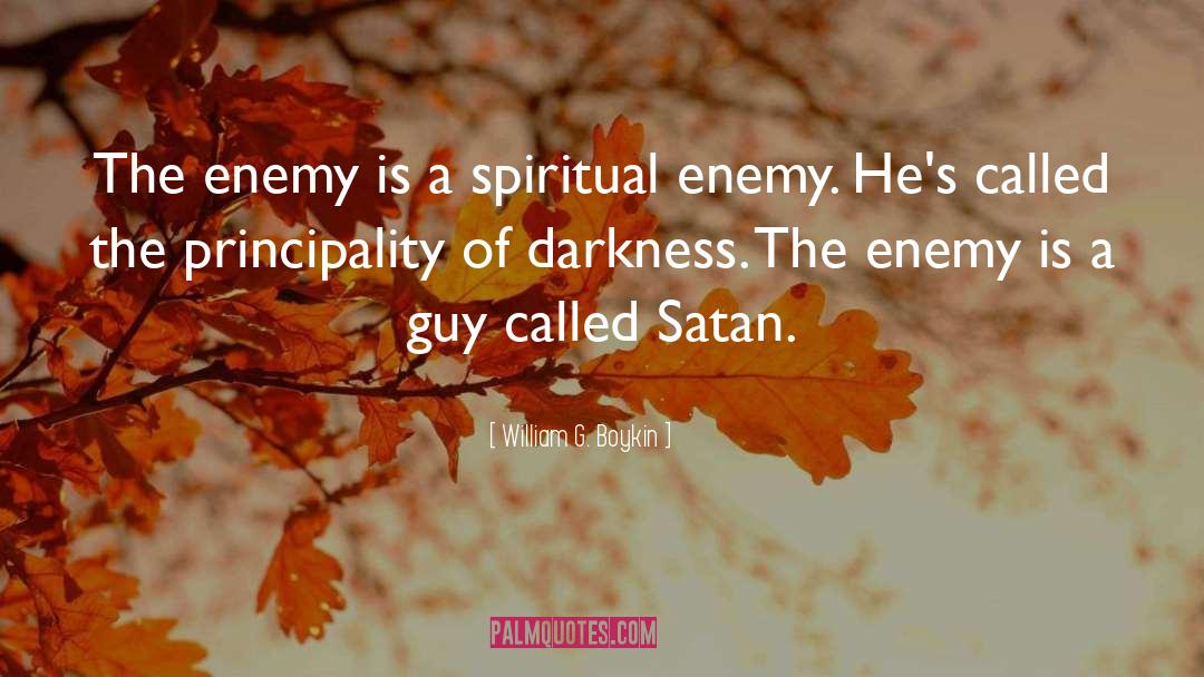 Enemy Called Average quotes by William G. Boykin