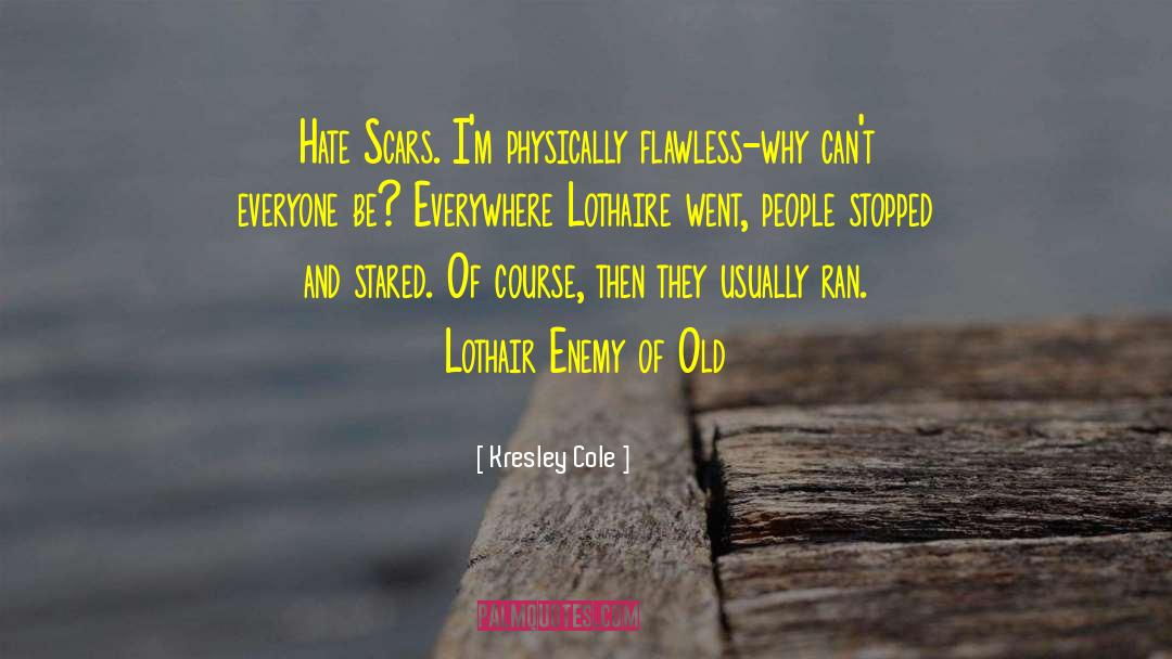 Enemy Of Old quotes by Kresley Cole