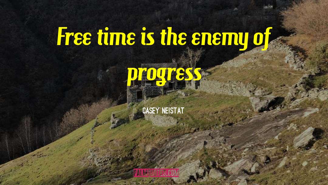 Enemy Of Progress quotes by Casey Neistat