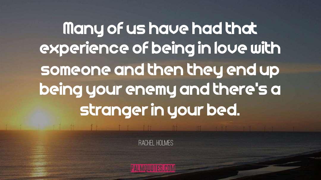 Enemy quotes by Rachel Holmes