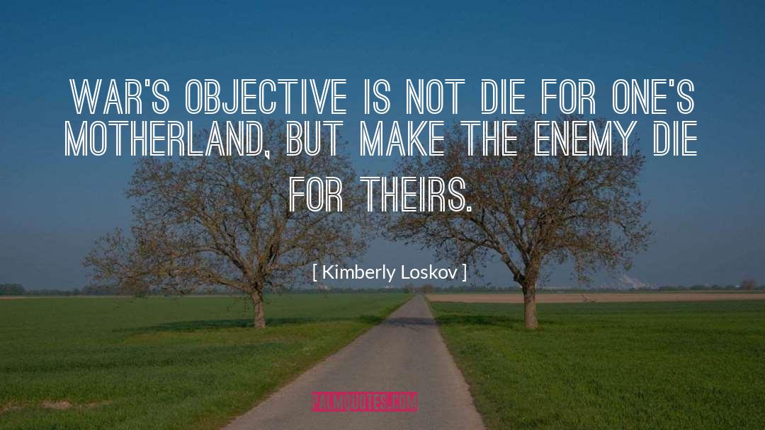 Enemy quotes by Kimberly Loskov
