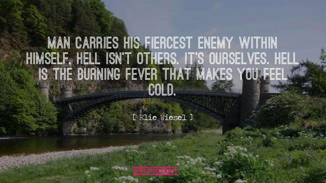 Enemy Within quotes by Elie Wiesel