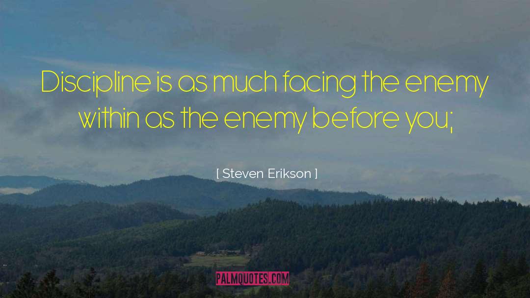 Enemy Within quotes by Steven Erikson