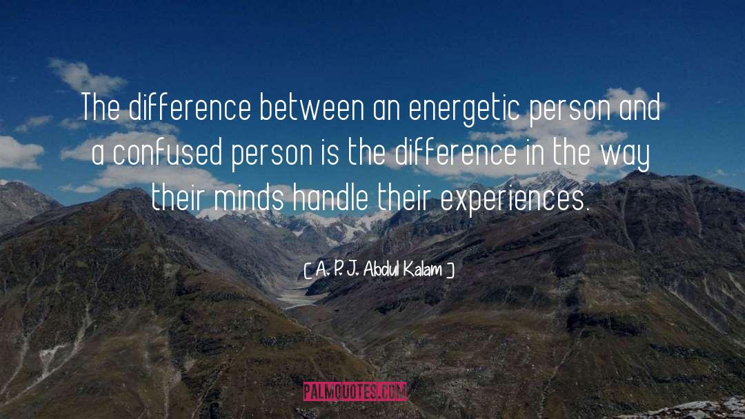 Energetic quotes by A. P. J. Abdul Kalam