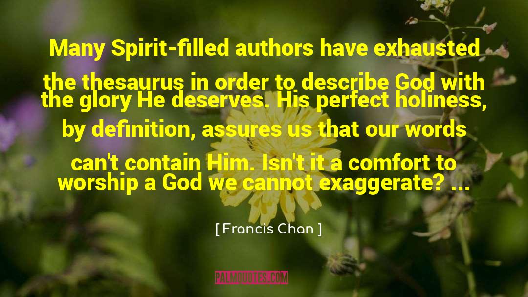 Energetically Thesaurus quotes by Francis Chan