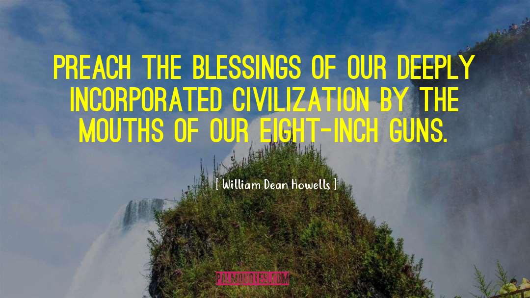 Energetics Incorporated quotes by William Dean Howells