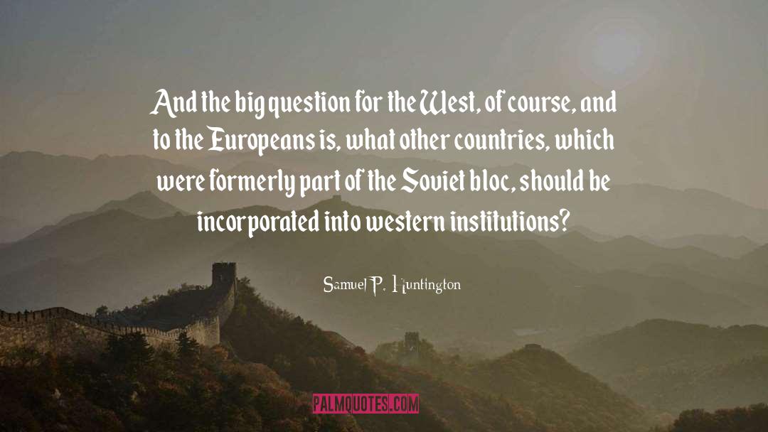 Energetics Incorporated quotes by Samuel P. Huntington