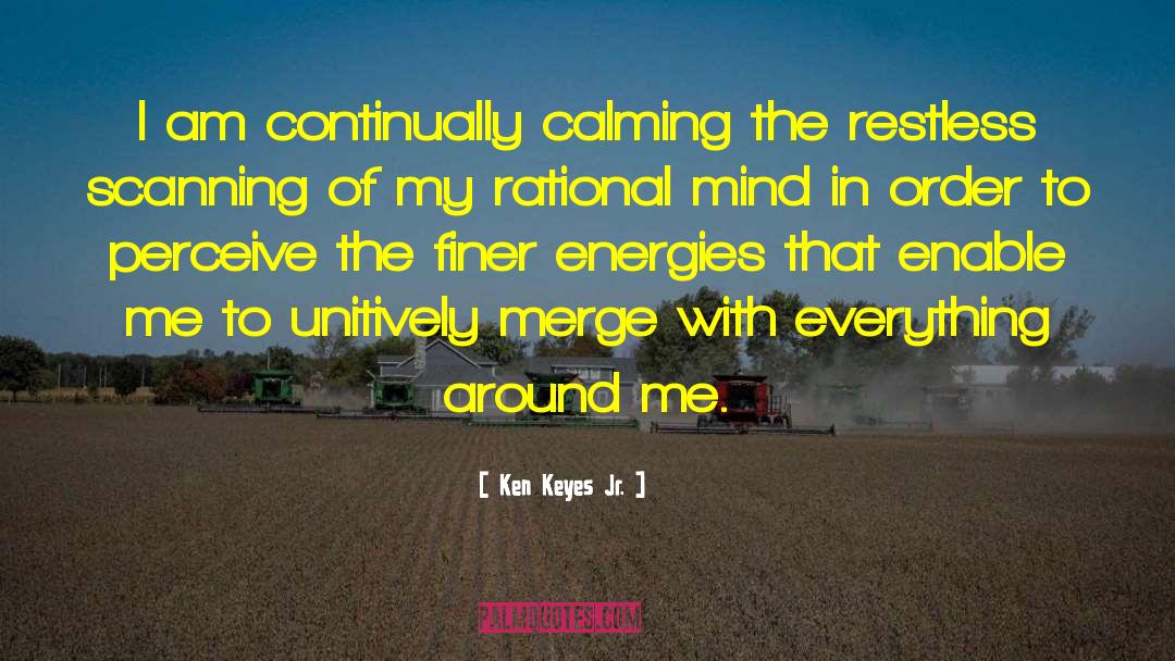 Energies quotes by Ken Keyes Jr.