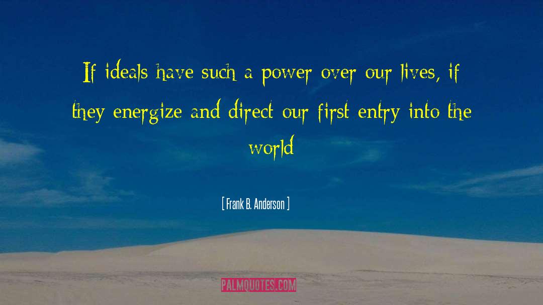 Energize quotes by Frank B. Anderson