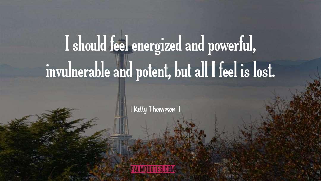Energized quotes by Kelly Thompson