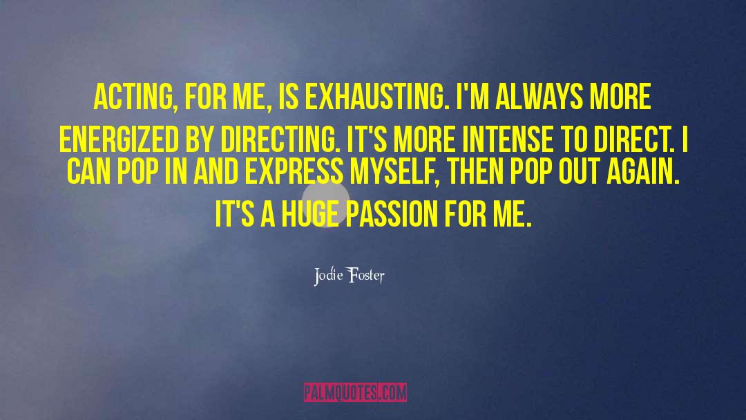 Energized quotes by Jodie Foster