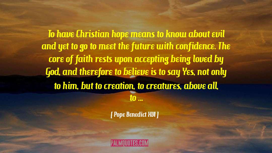 Energy Behind Creation quotes by Pope Benedict XVI