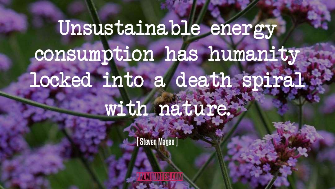 Energy Consumption quotes by Steven Magee