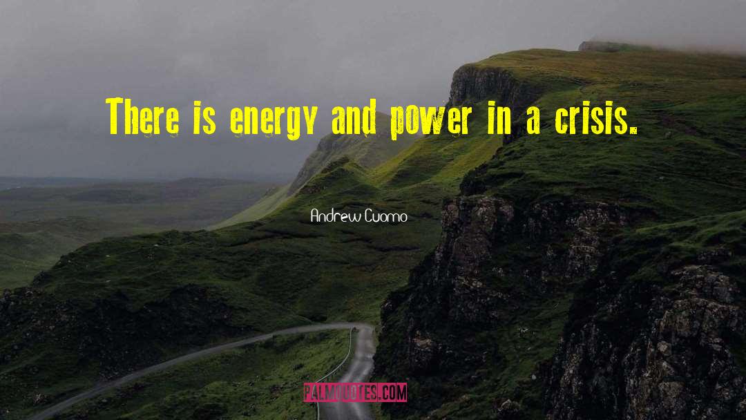Energy Crisis quotes by Andrew Cuomo