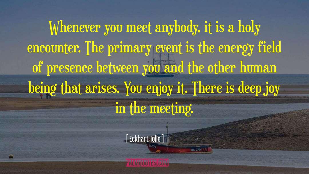 Energy Field quotes by Eckhart Tolle