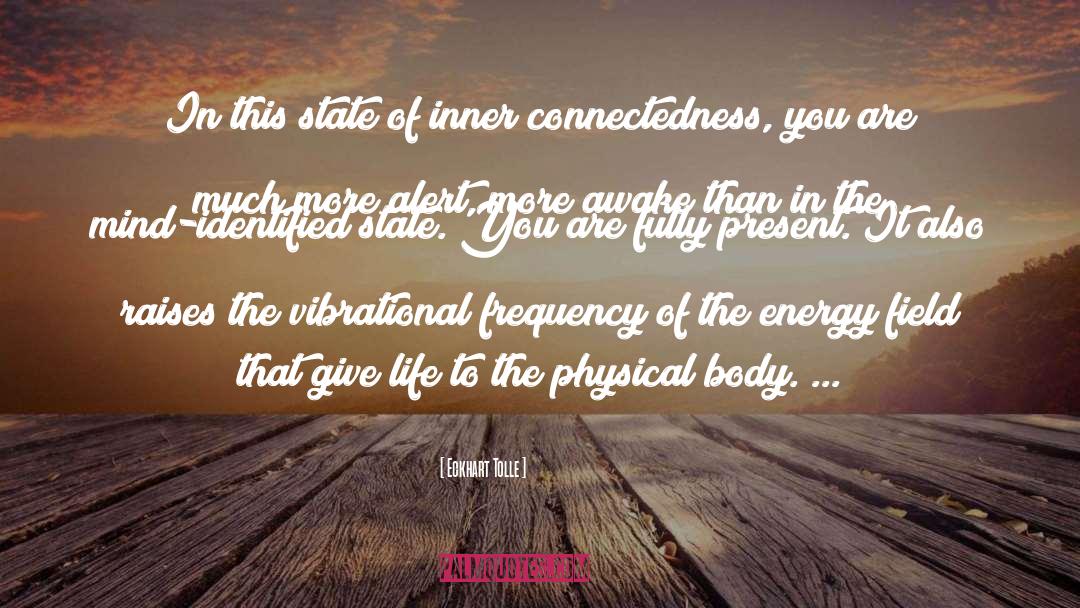 Energy Fields quotes by Eckhart Tolle