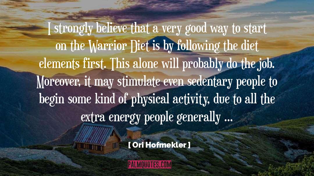 Energy Force quotes by Ori Hofmekler