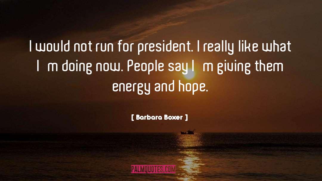 Energy Giving quotes by Barbara Boxer