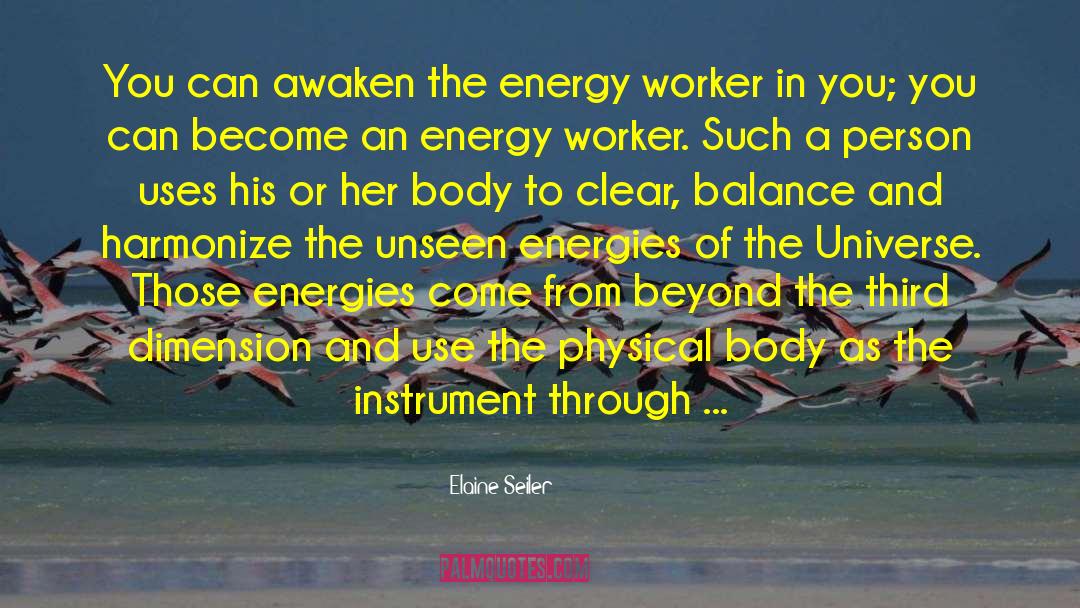 Energy Healing quotes by Elaine Seiler