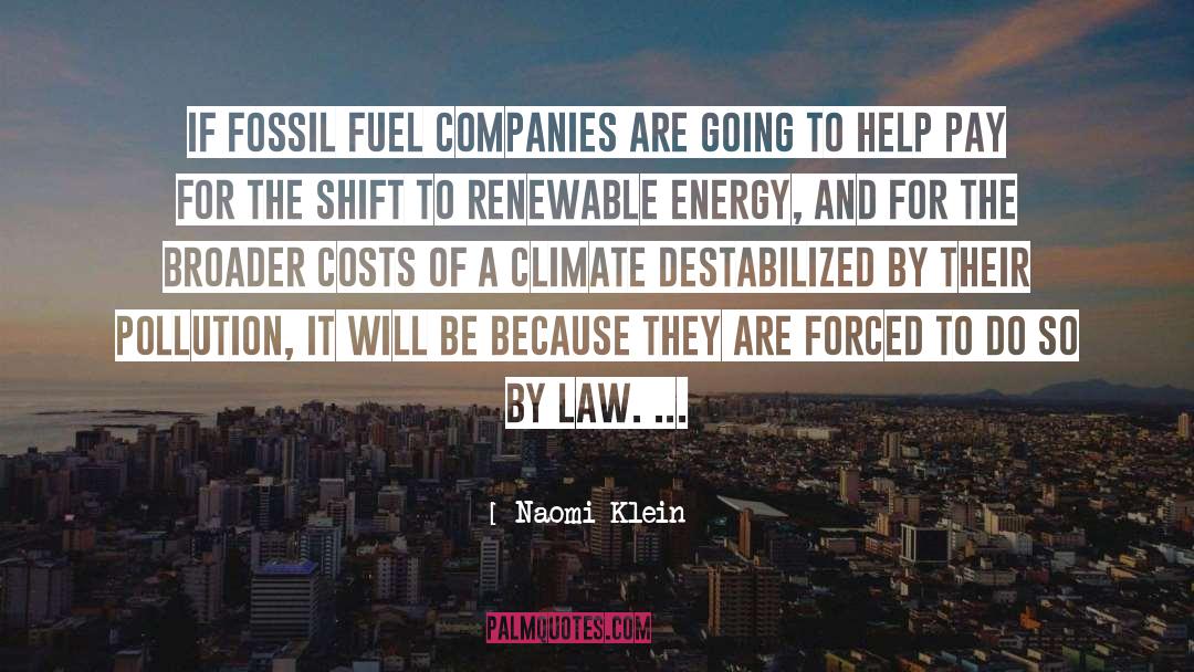 Energy Help quotes by Naomi Klein