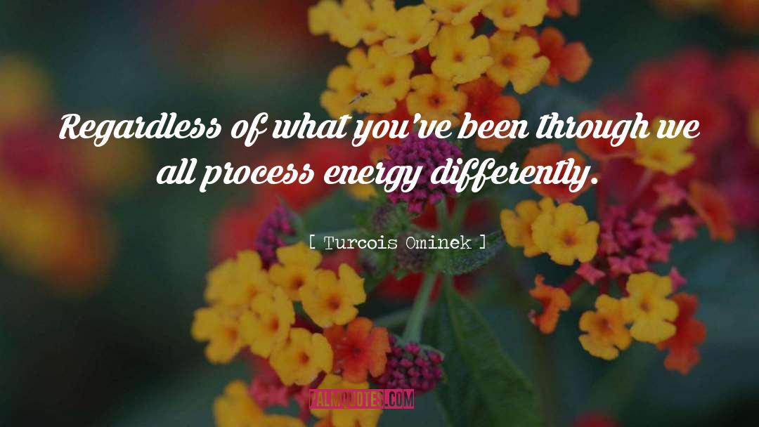 Energy Help quotes by Turcois Ominek