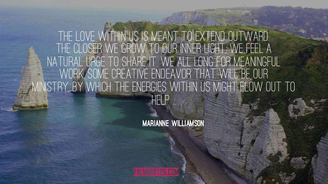 Energy Help quotes by Marianne Williamson