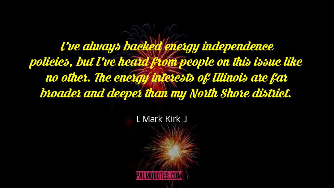 Energy Independence quotes by Mark Kirk