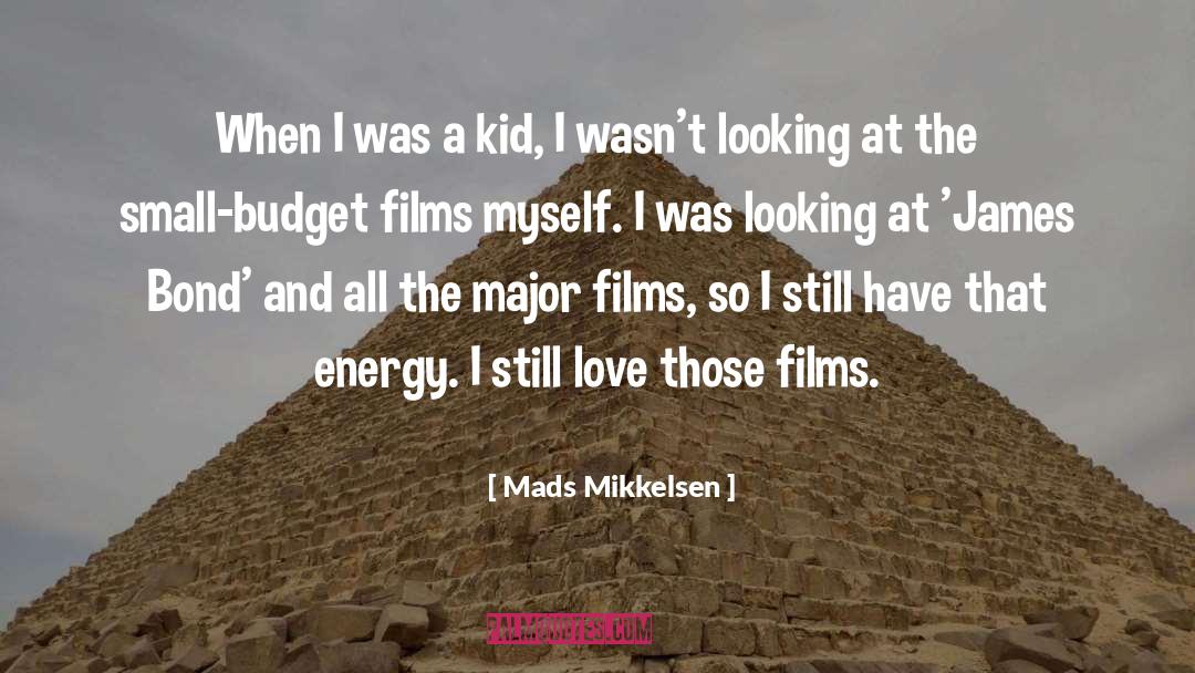 Energy Levels quotes by Mads Mikkelsen