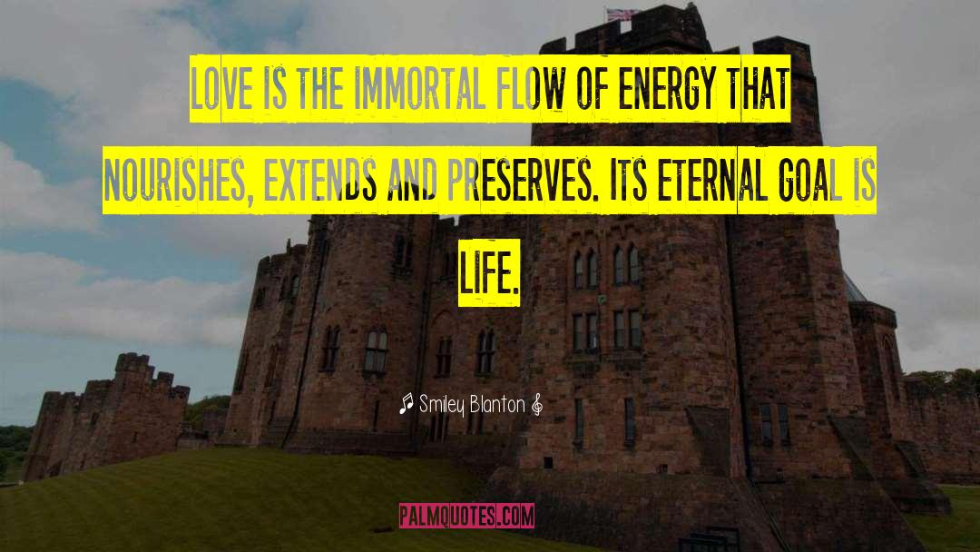 Energy Love quotes by Smiley Blanton