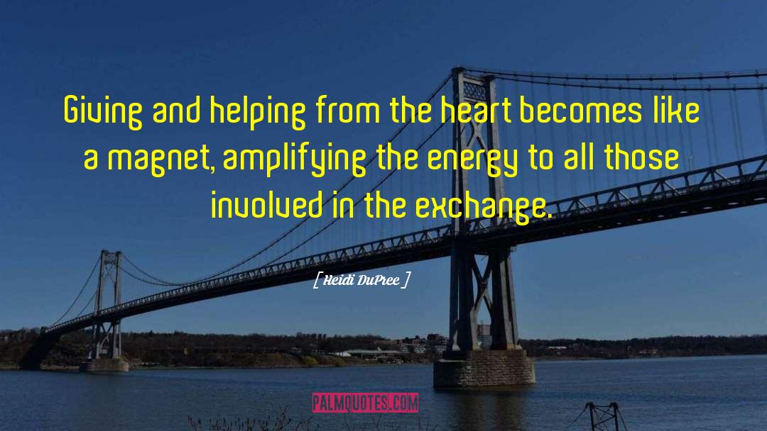 Energy Medicine quotes by Heidi DuPree