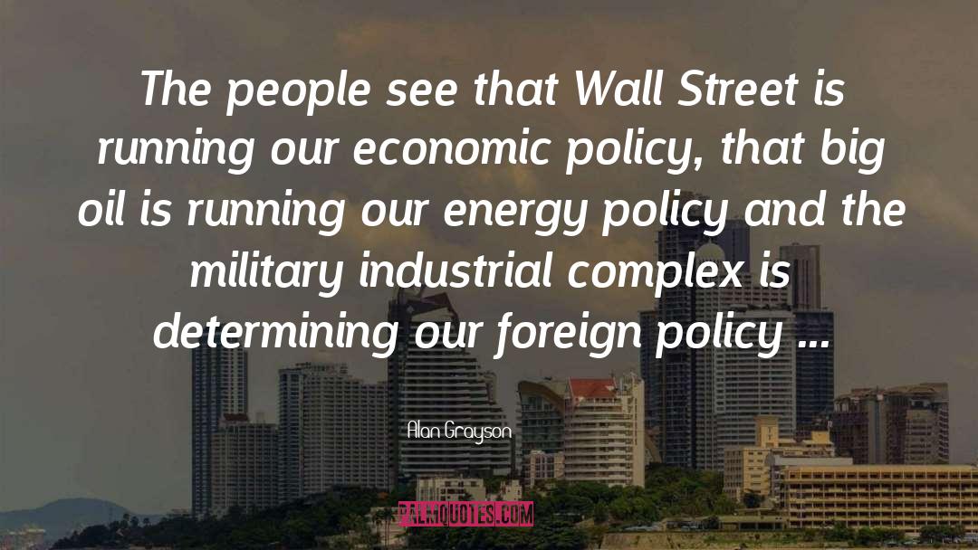 Energy Policy quotes by Alan Grayson