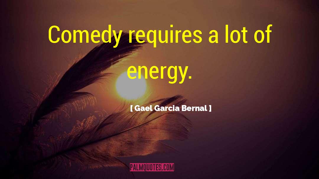Energy Policy quotes by Gael Garcia Bernal