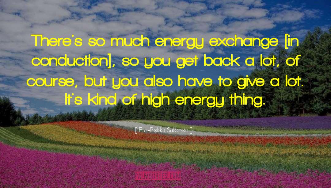 Energy Science quotes by Esa-Pekka Salonen