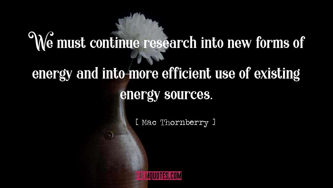 Energy Sources quotes by Mac Thornberry