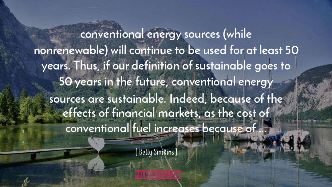 Energy Sources quotes by Betty Simkins