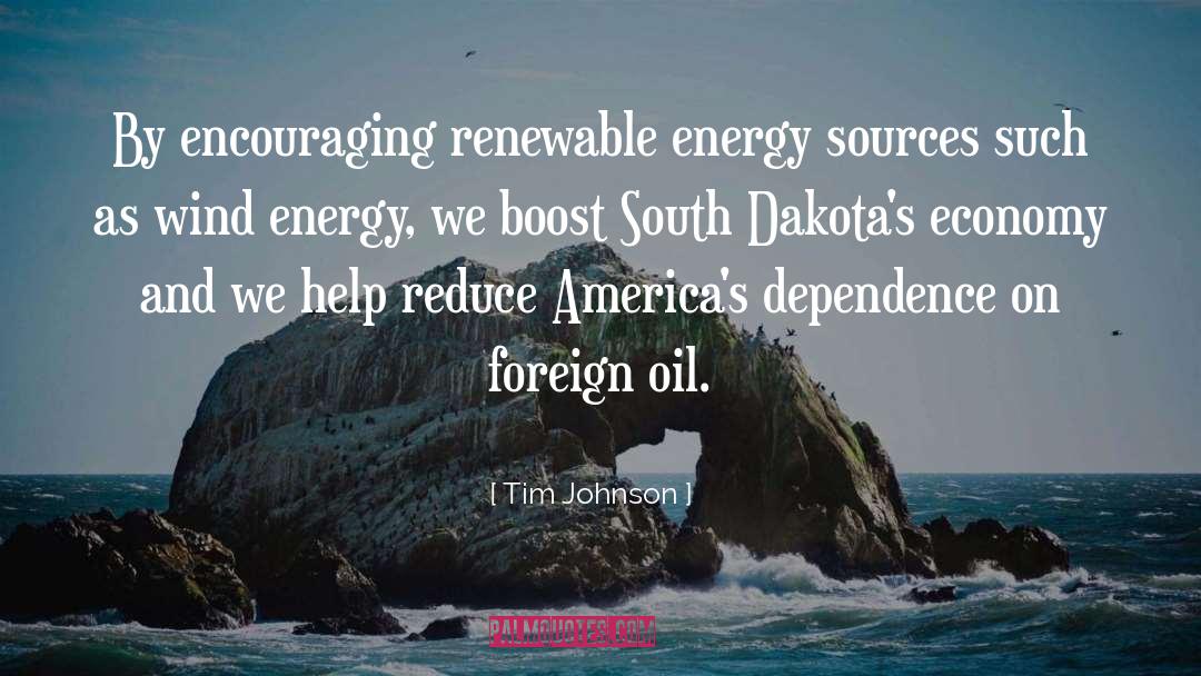Energy Sources quotes by Tim Johnson