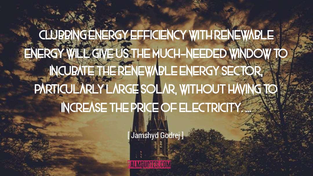 Energy Tariff quotes by Jamshyd Godrej