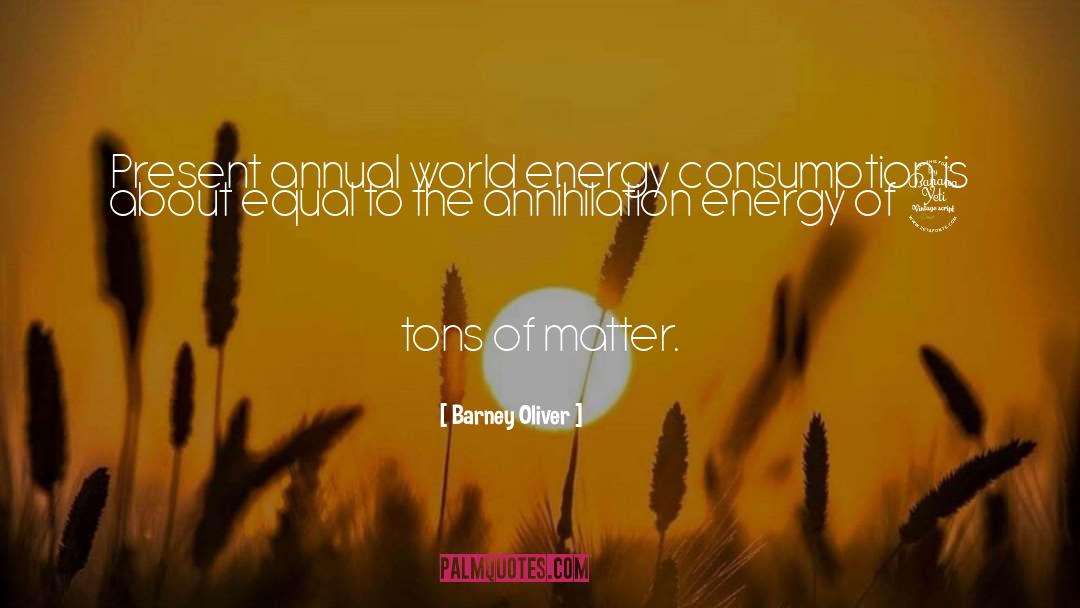Energy Worker quotes by Barney Oliver